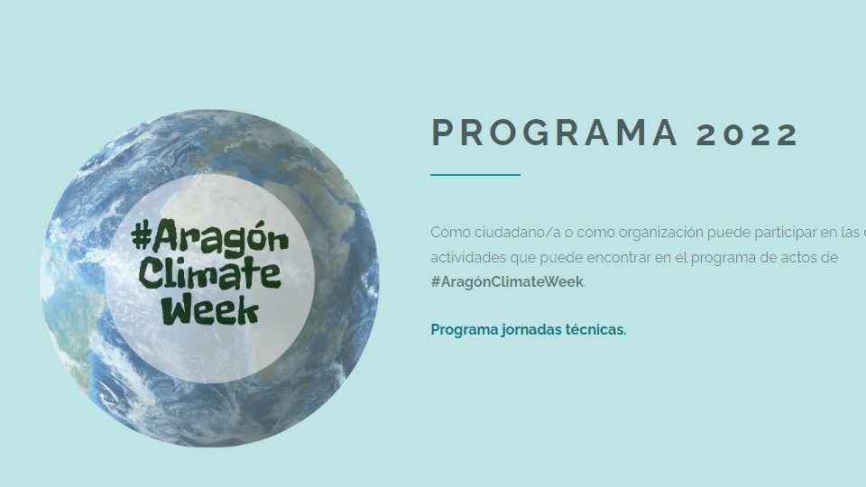 Nueva edición de la “Aragón Climate Week” del 18 al 24 de octubre